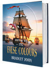 Ships of War—1782—False Colours. A naval adventure fiction series by Bradley John (published by the Historical Fiction Company Historium Press), in the genre of Patrick O'Brian's Master and Commander (film by Peter Weir) & the Hornblower series by C.S. Forester